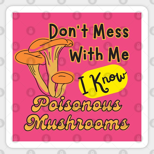 Mushroom Poisoner Sticker by Four Season Foraging